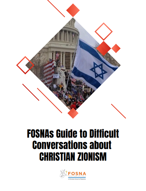 FOSNA's Guide to Difficult Conversations about Christian Zionism